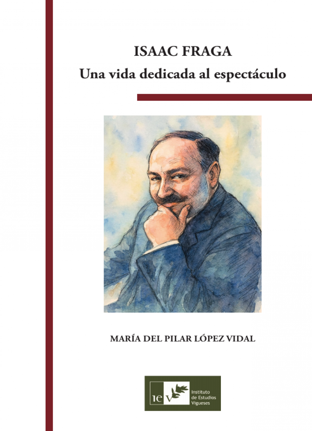 ISAAC FRAGA. Una vida dedicada al espectáculo
