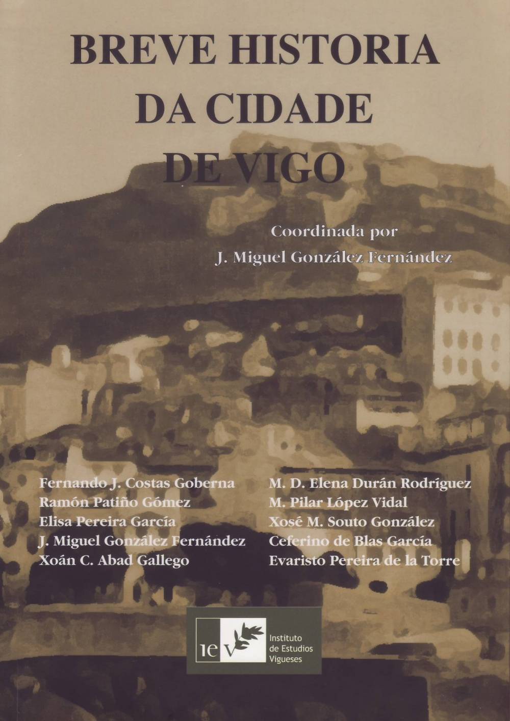 BREVE HISTORIA DA CIDADE DE VIGO