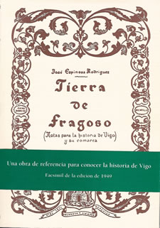 TIERRA DE FRAGOSO, Notas para la historia de Vigo y su comarca
