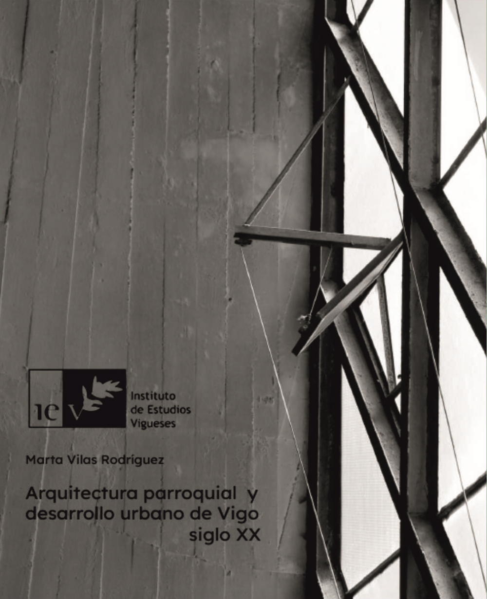 Arquitectura parroquial y desarrollo urbano de Vigo. Siglo XX