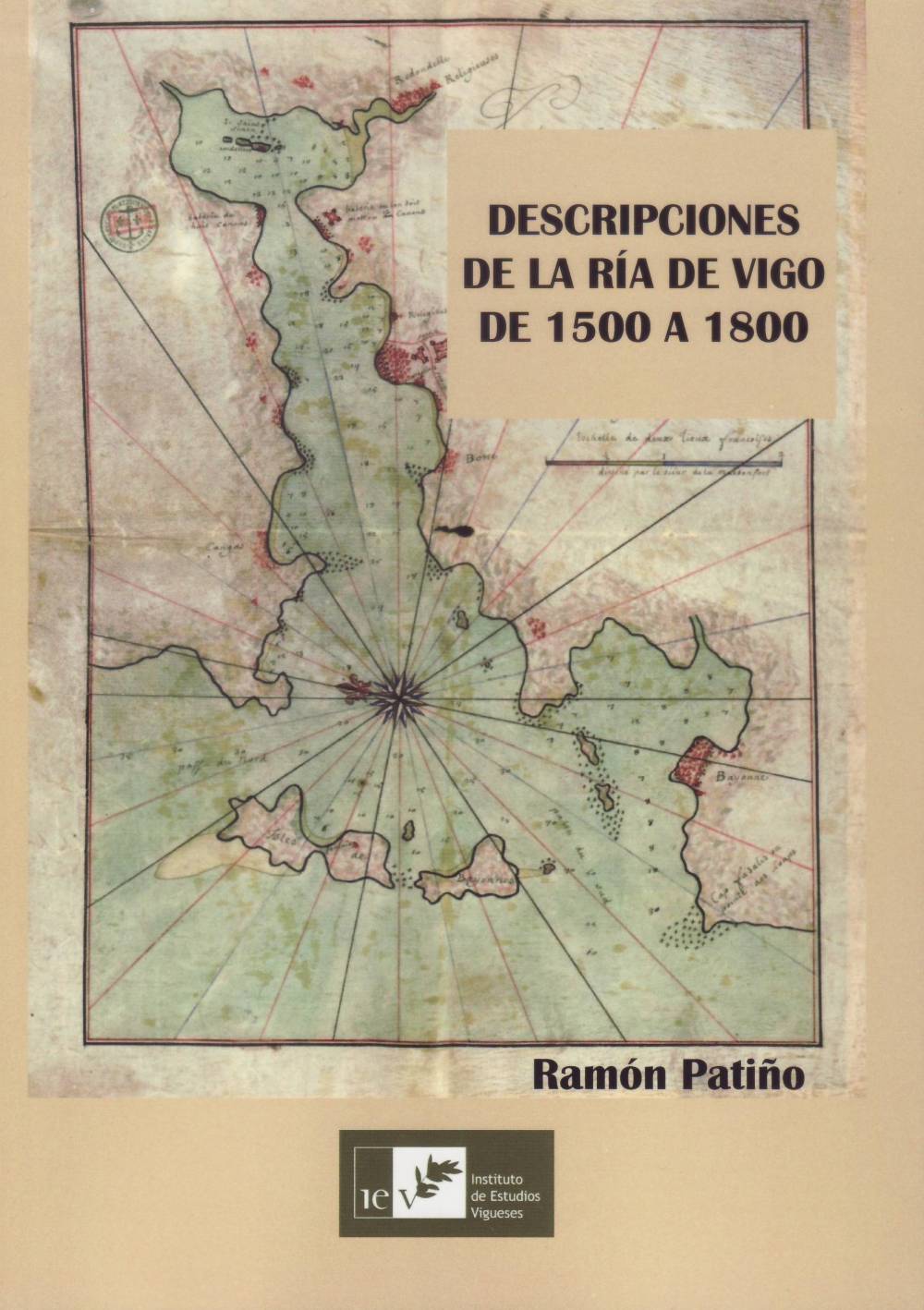 DESCRIPCIONES DE LA RÍA DE VIGO DE 1500 A 1800