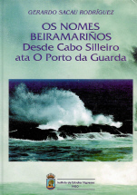 OS NOMES BEIRAMARIÑOS. Desde Cabo Silleiro ata O Porto da Guarda