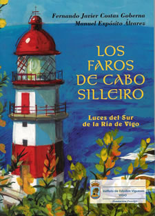 LOS FAROS DE CABO SILLEIRO, Luces del Sur de la Ría de Vigo