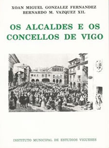 OS ALCALDES E OS CONCELLOS DE VIGO