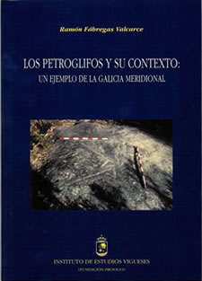 LOS PETROGLIFOS Y SU CONTEXTO: Un ejemplo de la Galicia meridional