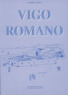 A Idade Antiga. Vigo Romano
